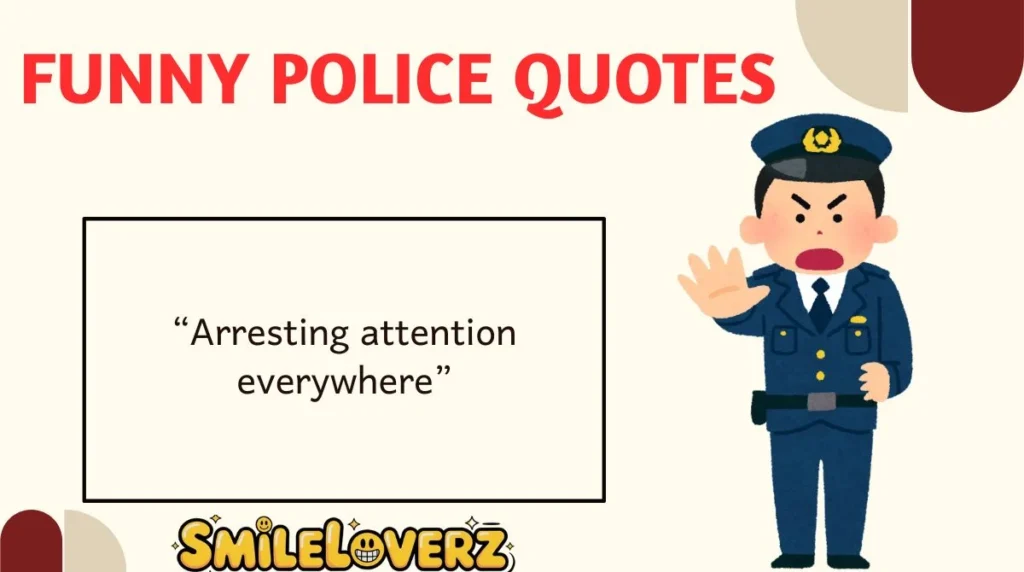Funny Police Quotes