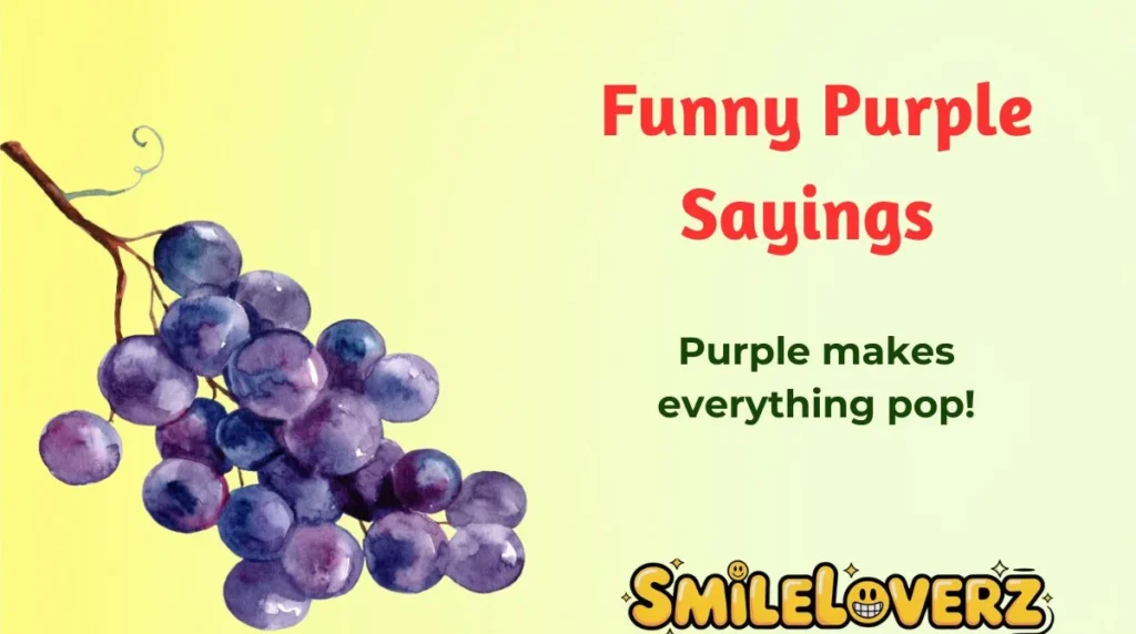 Funny Purple Sayings 