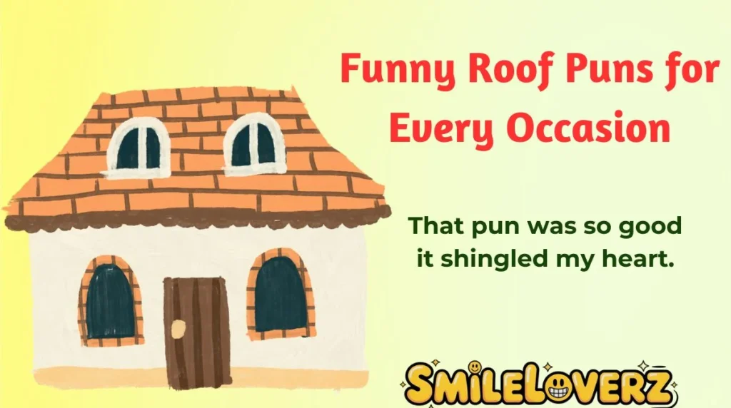 Funny Roof Puns for Every Occasion