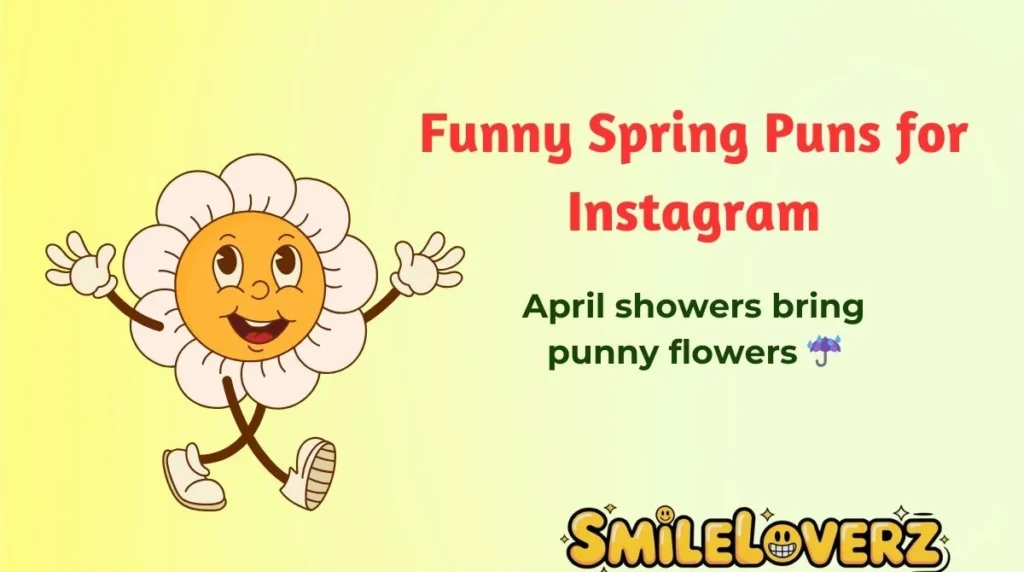 Funny Spring Puns for Instagram
