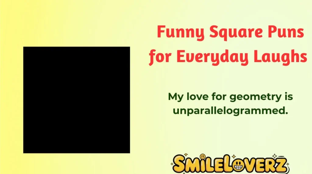 Funny Square Puns for Everyday Laughs 