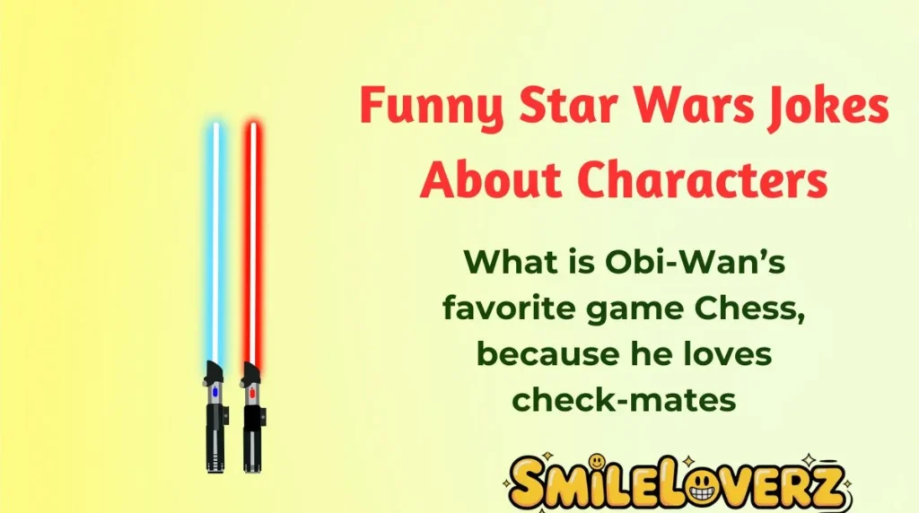 Funny Star Wars Jokes About Characters