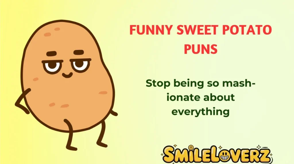 Funny Sweet Potato Puns