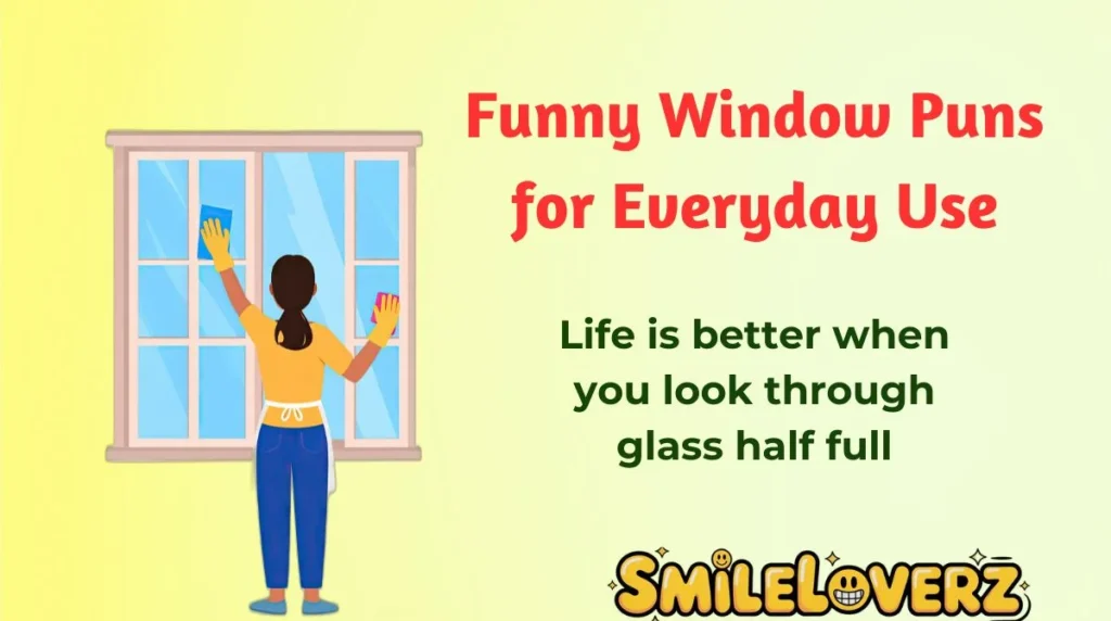 Funny Window Puns for Everyday Use