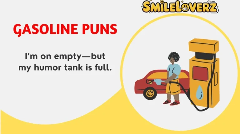 Gasoline Puns