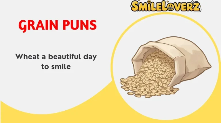 Grain Puns