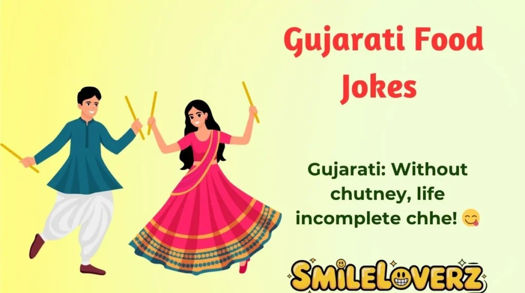 Gujarati Food Jokes 
