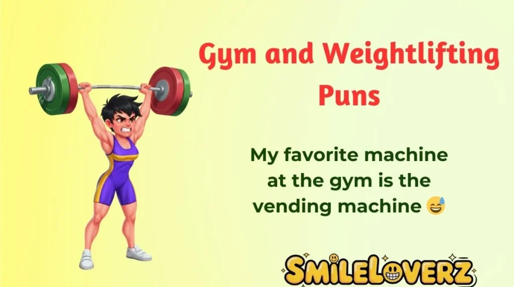 Gym and Weightlifting Puns