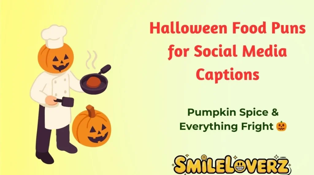 Halloween Food Puns for Social Media Captions
