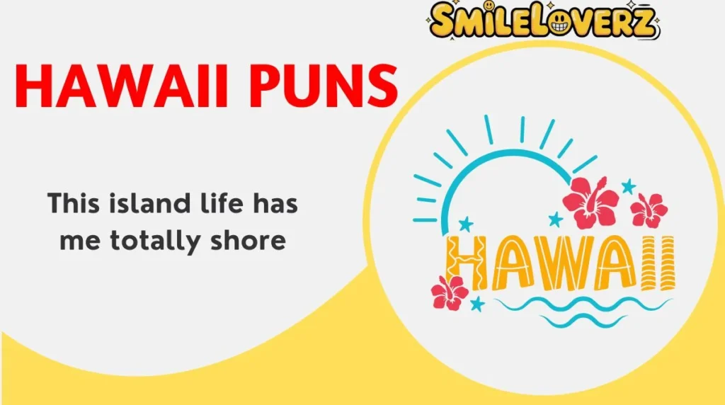 🌺 335+ Hilarious Hawaii Puns to Make You Say Aloha in Updated 2026 🌴 Hawaii Puns