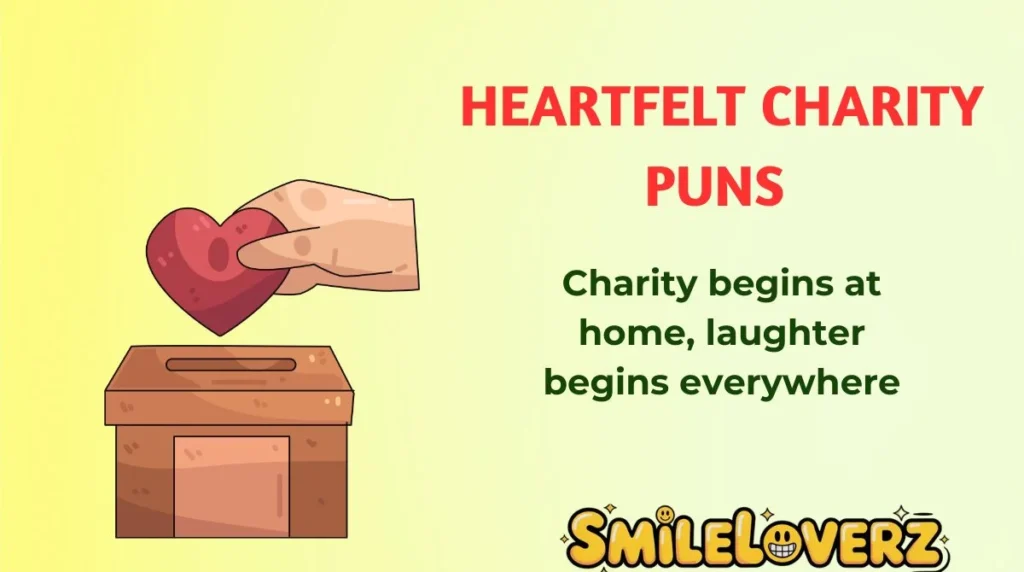 Heartfelt Charity Puns 