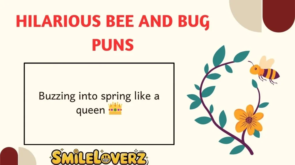 Hilarious Bee and Bug Puns
