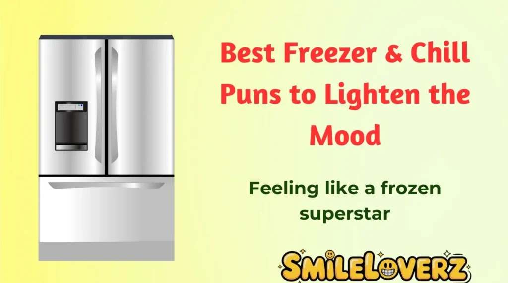Best Freezer & Chill Puns to Lighten the Mood