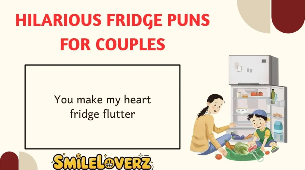 Hilarious Fridge Puns for Couples