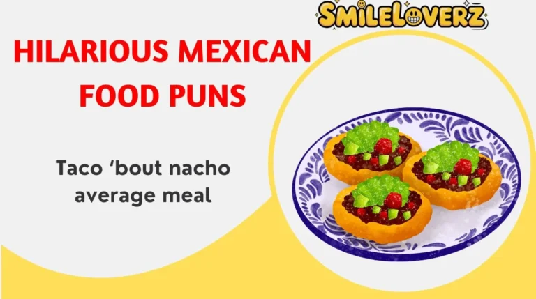 Hilarious Mexican Food Puns