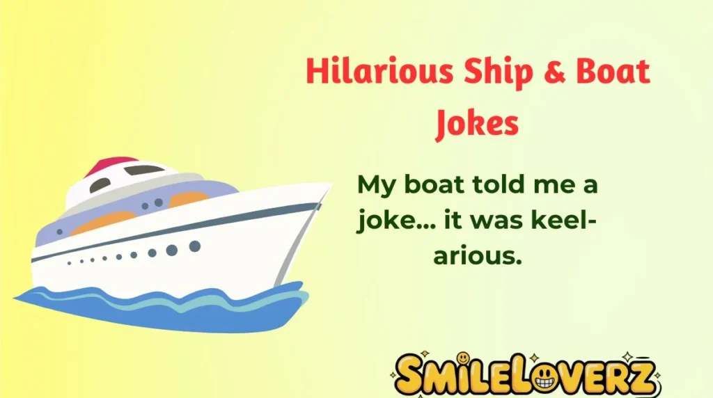 Hilarious Ship & Boat Jokes