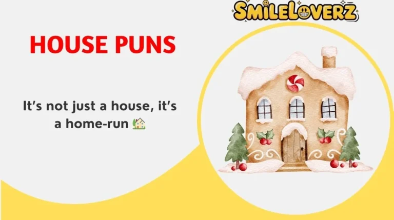 House Puns