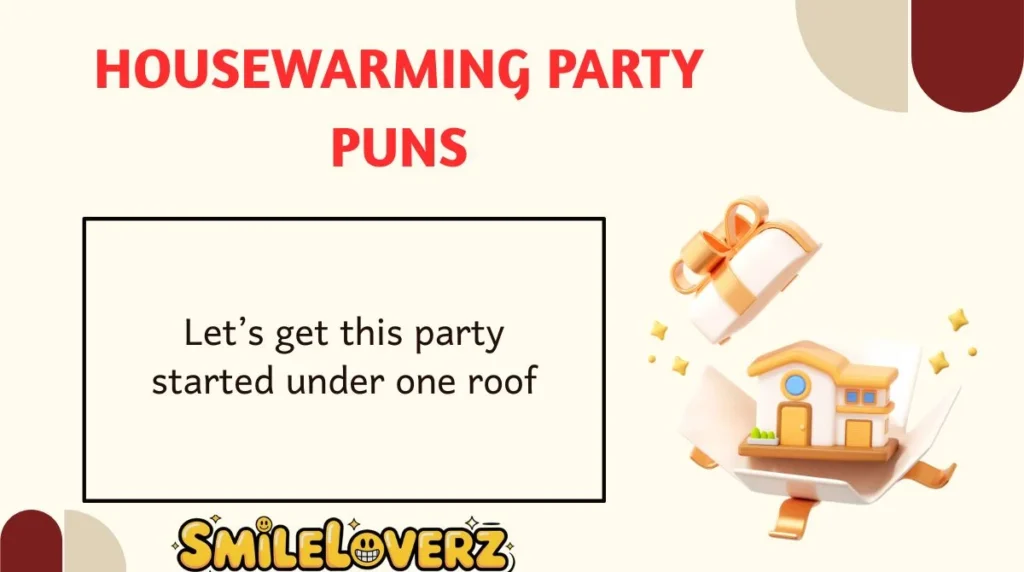 Housewarming Party Puns