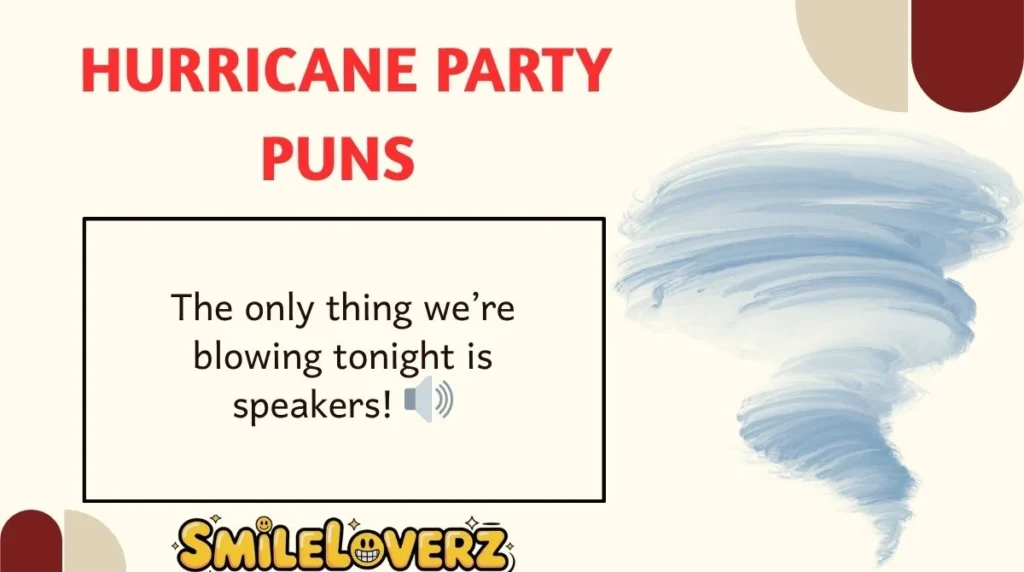 Hurricane Party Puns 