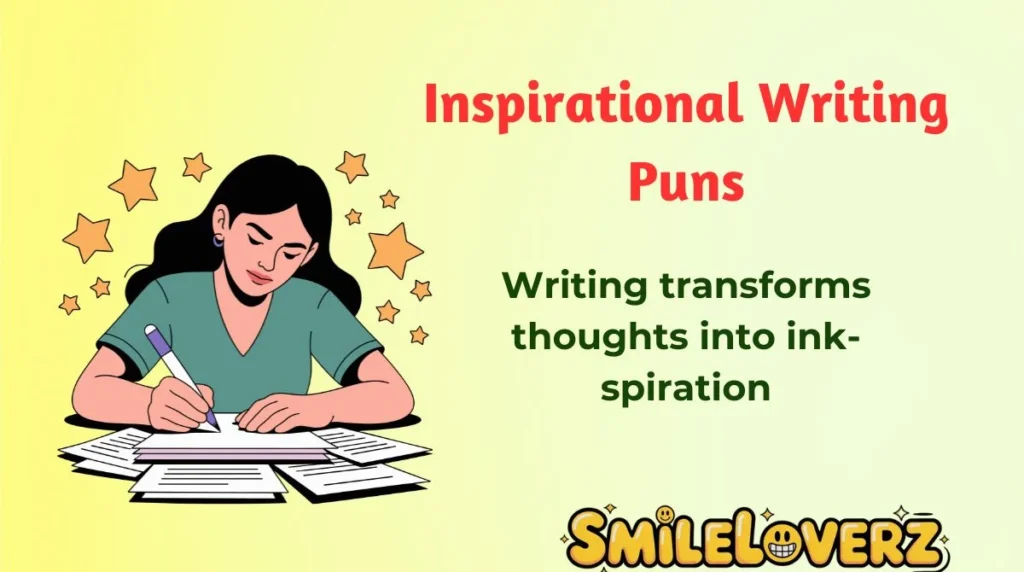 Inspirational Writing Puns