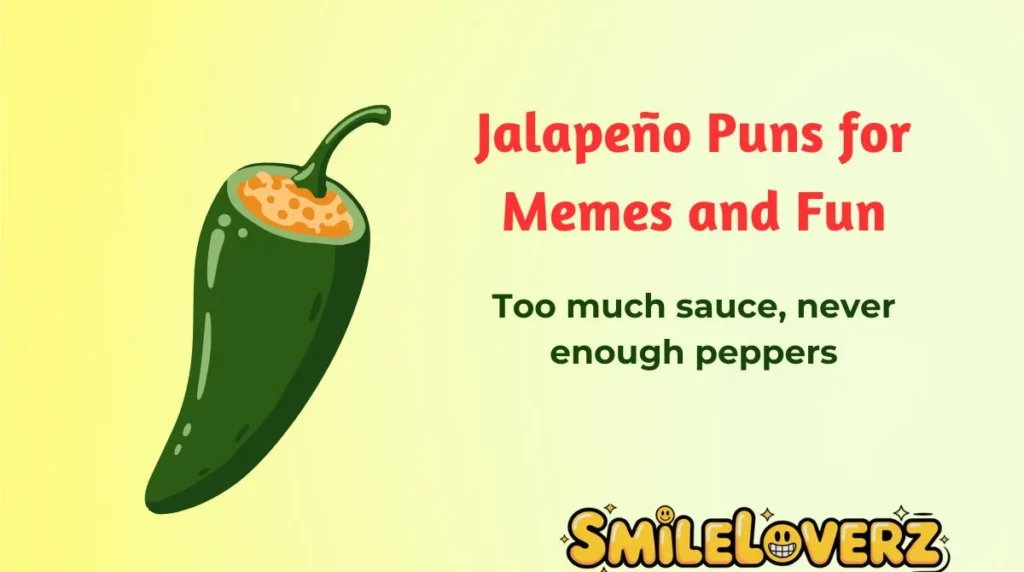 Jalapeño Puns for Memes and Fun