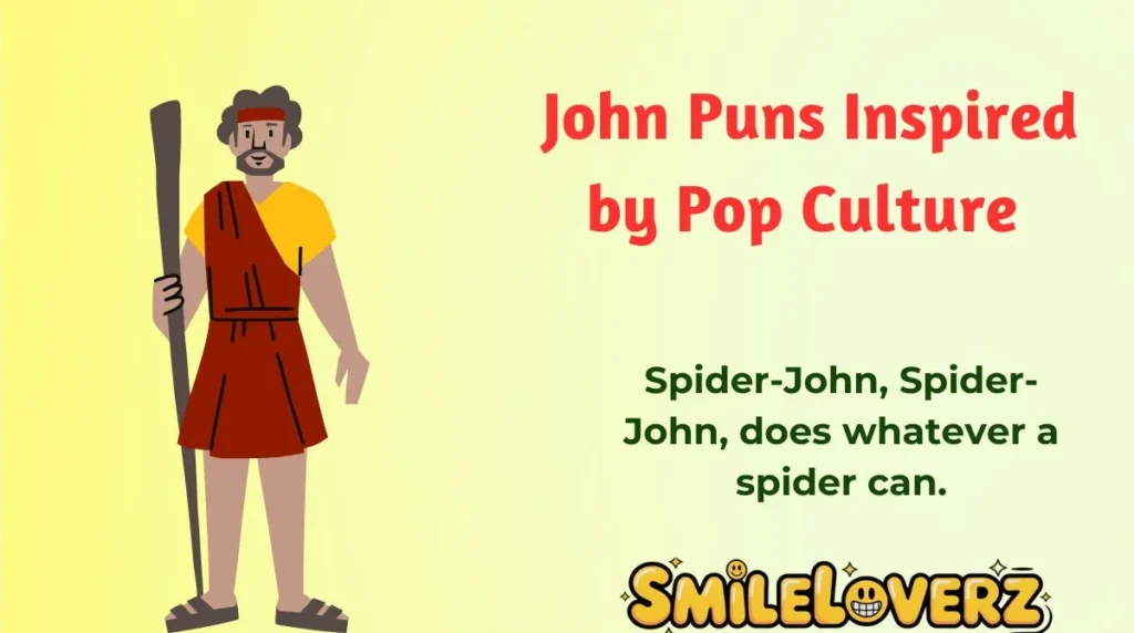 John Puns Inspired by Pop Culture