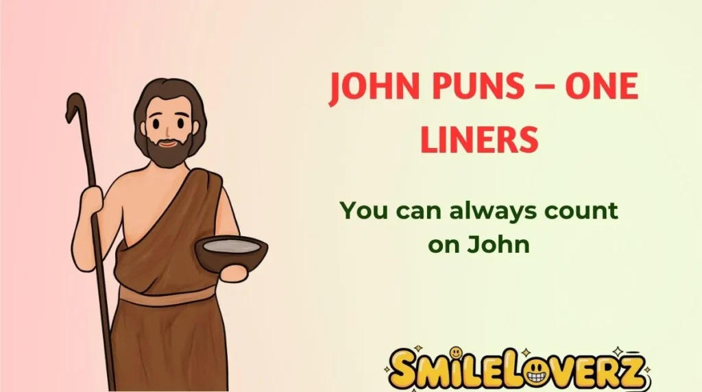 John Puns – One Liners