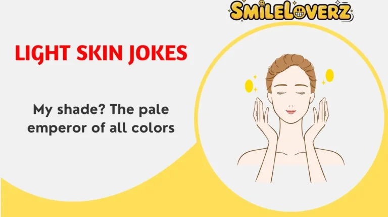 Light Skin Jokes