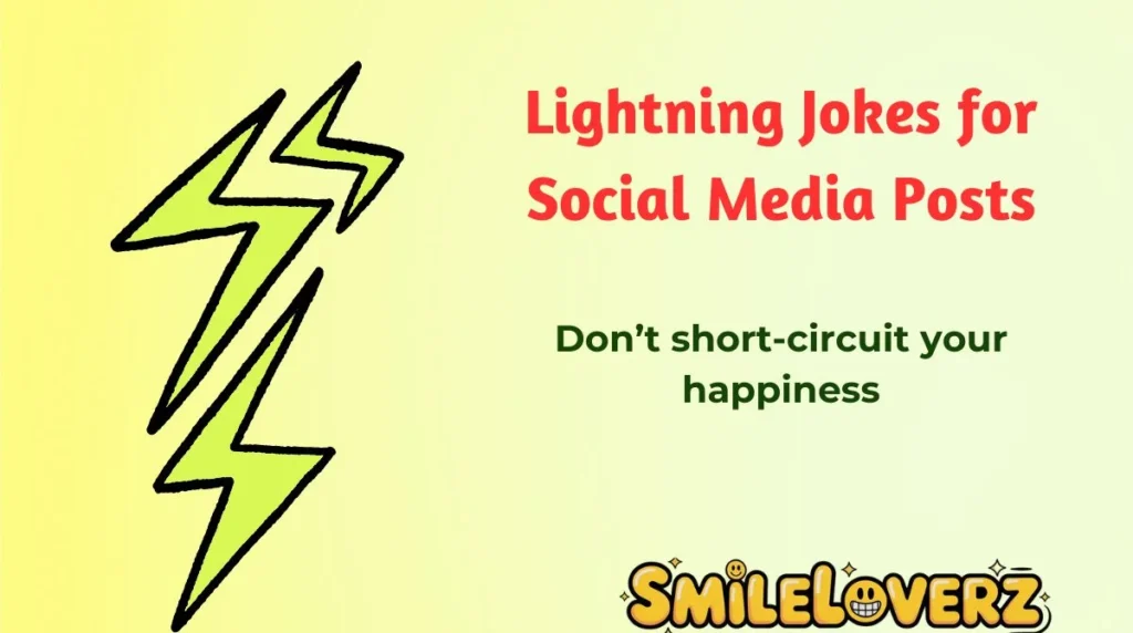 Lightning Jokes for Social Media Posts