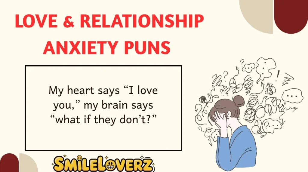 Love & Relationship Anxiety Puns