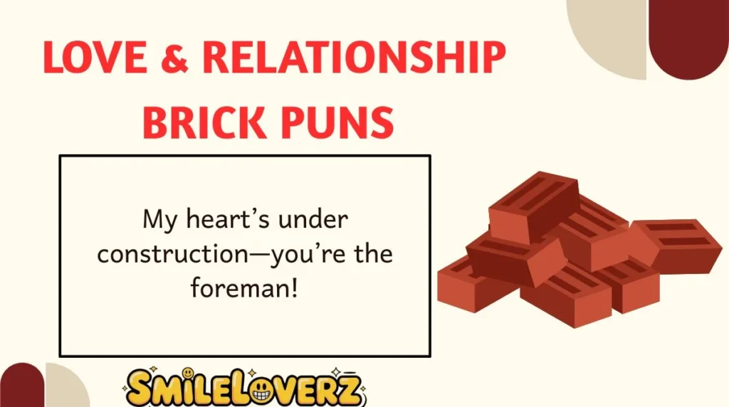 Love & Relationship Brick Puns