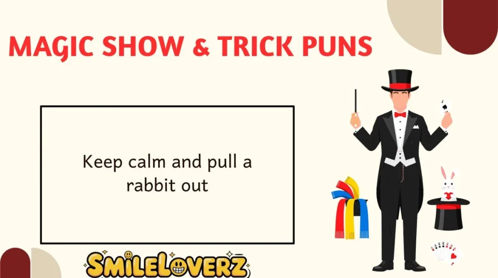 Magic Show & Trick Puns