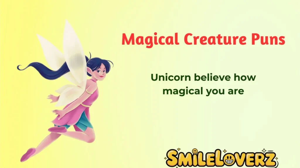 Magical Creature Puns