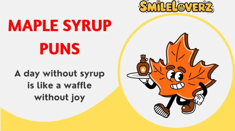 Maple Syrup Puns