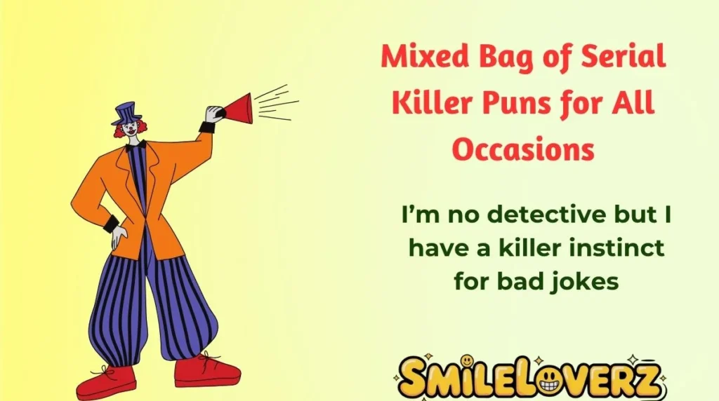 Mixed Bag of Serial Killer Puns for All Occasions