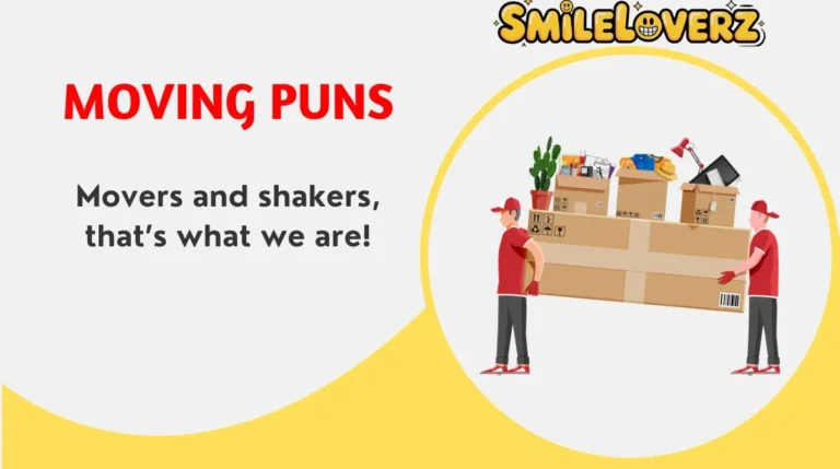 Moving Puns