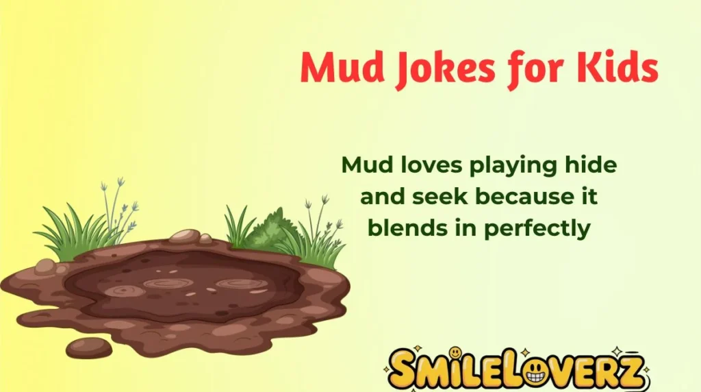 Mud Jokes for Kids