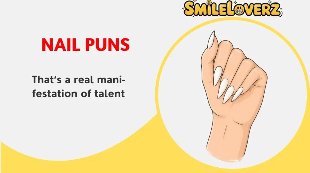 💅 206+ Nail Puns to Keep You Nailed in 2025 ✨ Nail Puns
