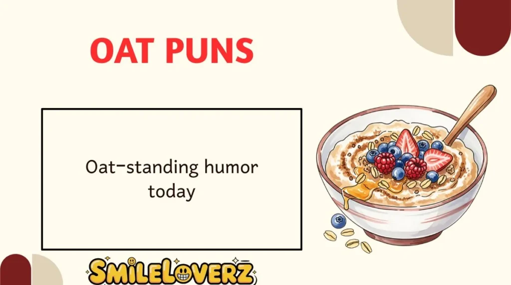 Oat Puns