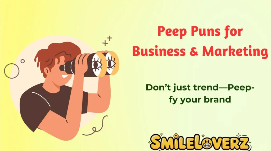 Peep Puns for Business & Marketing
