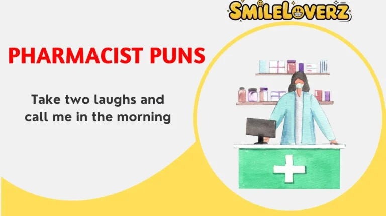 Pharmacist Puns