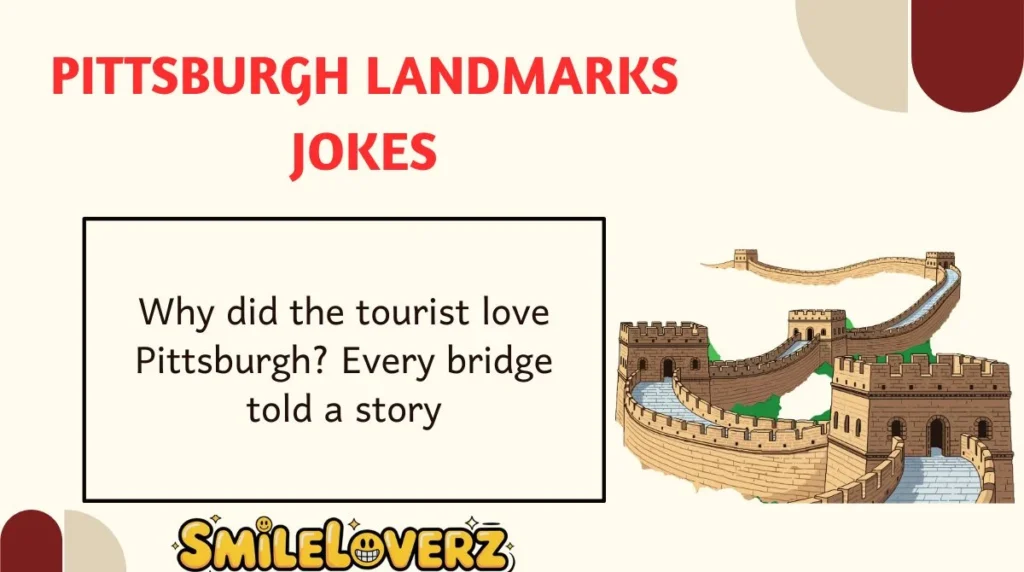 Pittsburgh Landmarks Jokes
