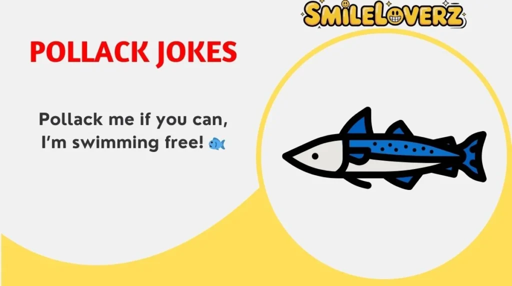 162+ Hilarious Pollack Jokes to Brighten Your Day 😂🎣 | 2025 Edition Pollack Jokes