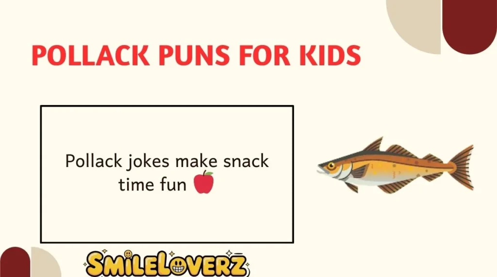 Pollack Puns for Kids