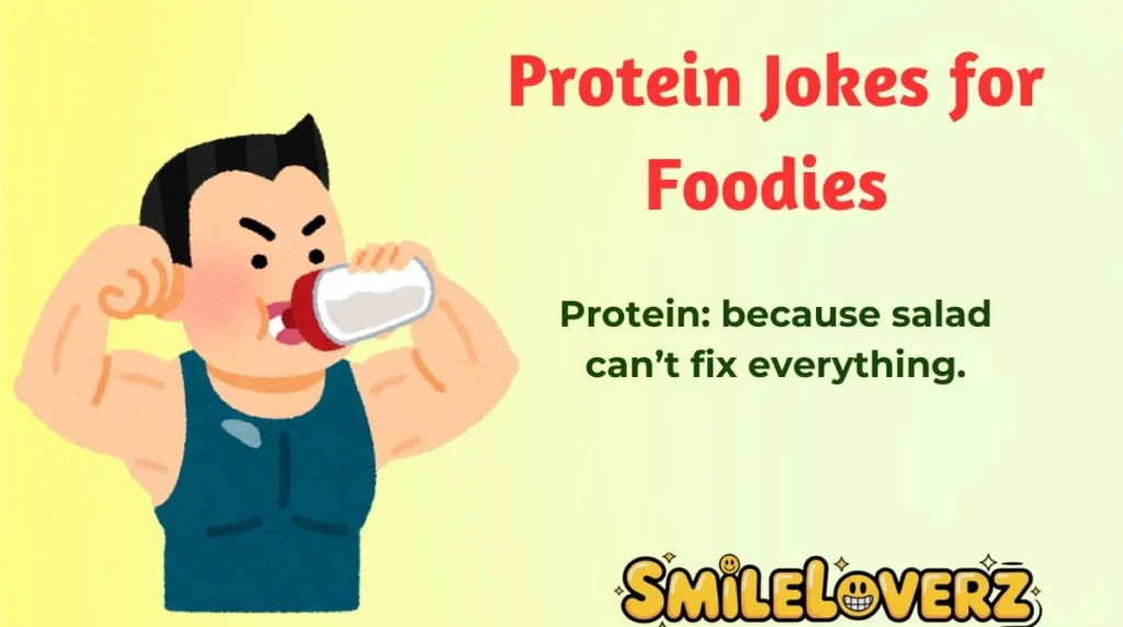 Protein Jokes for Foodies