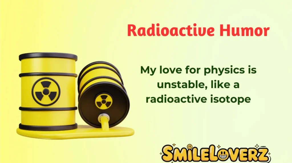 Radioactive Humor
