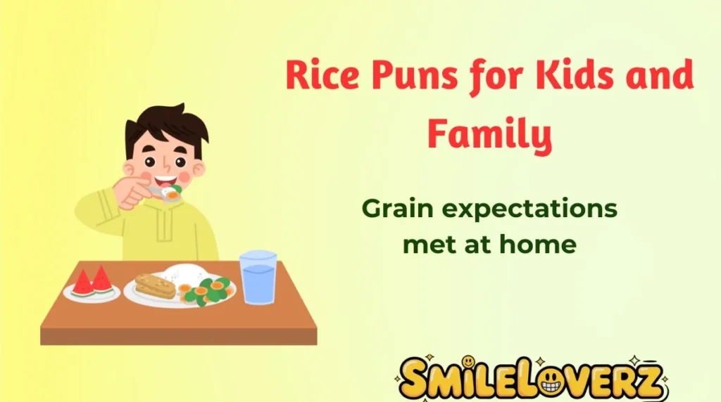 Rice Puns for Kids and Family