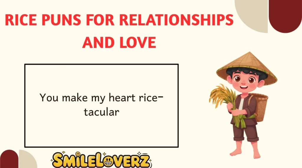 Rice Puns for Relationships and Love