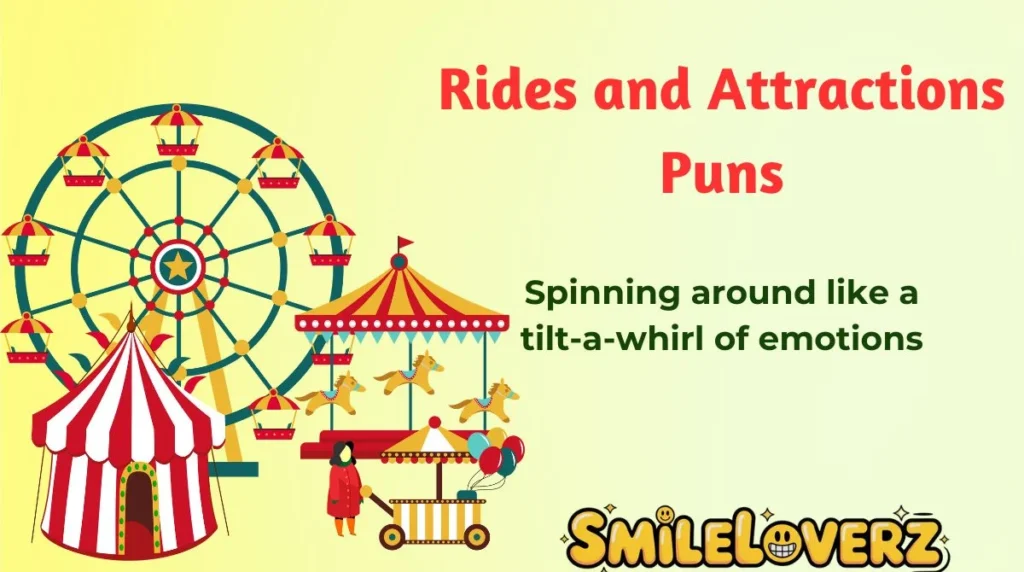 Rides and Attractions Puns