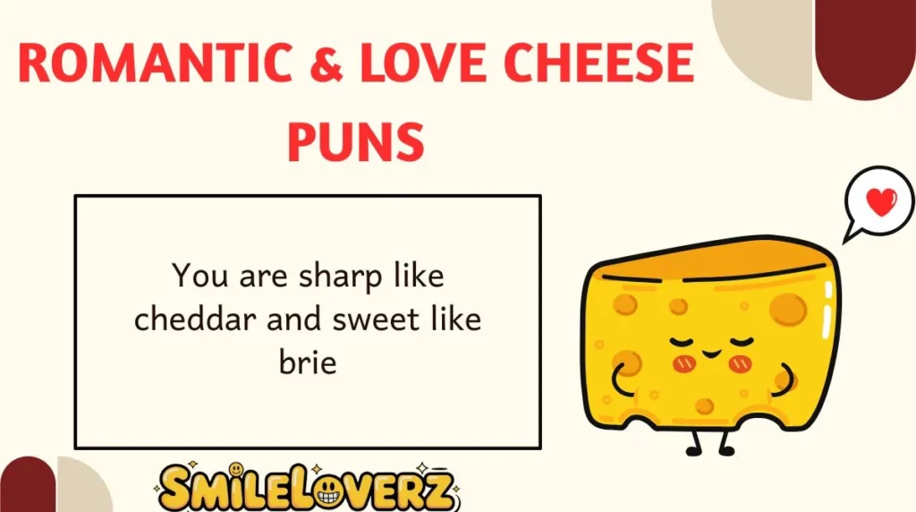 Romantic & Love Cheese Puns